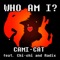 Who Am I (feat. Chi-Chi & Radix) - Cami-Cat lyrics