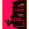 Choke (Unabridged) - Chuck Palahniuk