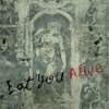 Eat You Alive - Single