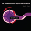 The Orb's Adventures Beyond the Ultraworld - The Orb