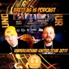 Podcast: Underground United Tour 2017 (feat. Jp Tha Hustler) - EP