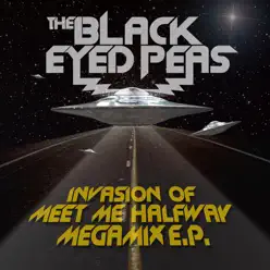 Invasion of Meet Me Halfway (Megamix) - EP - The Black Eyed Peas