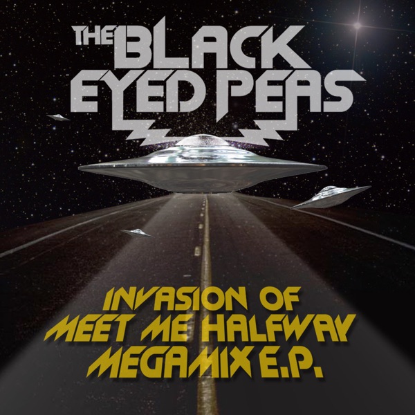 Invasion of Meet Me Halfway (Megamix) - EP - Black Eyed Peas