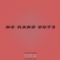 No Hand Outs - Single - Joneflexx