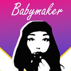 Baby Maker