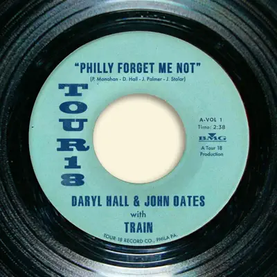 Philly Forget Me Not (with Train) - Single - Daryl Hall & John Oates Philly Forget Me Not (with Train) - Single - Daryl Hall & John Oates