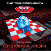 Dominator (Special Edition) - The Time Frequency