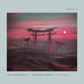 Love In Ruins (feat. Sinead Harnett) [Zikomo Remix] artwork