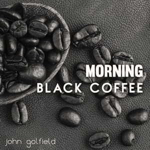 Morning Black Coffee (Positive Jazzy Moments)