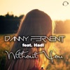 Without You (feat. Hadl) [Remixes]