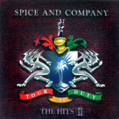 Tour of Duty - The Hits Volume Two - Spice & Company