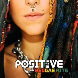Positive Reggae Hits 2018: Happy Jamaican Songs of Caribbean