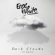 Dark Clouds The Remixes Single