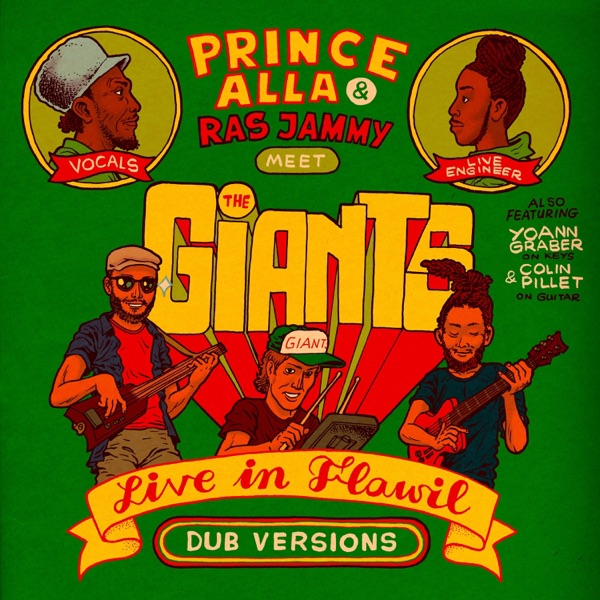 Live in Flawil (Dub Versions) [Prince Alla & Ras Jammy Meets the Giants] - EP