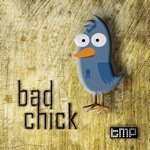 Bad Chick