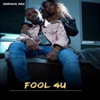 Fool 4u (feat. Deono) - Single - Amanda Mae