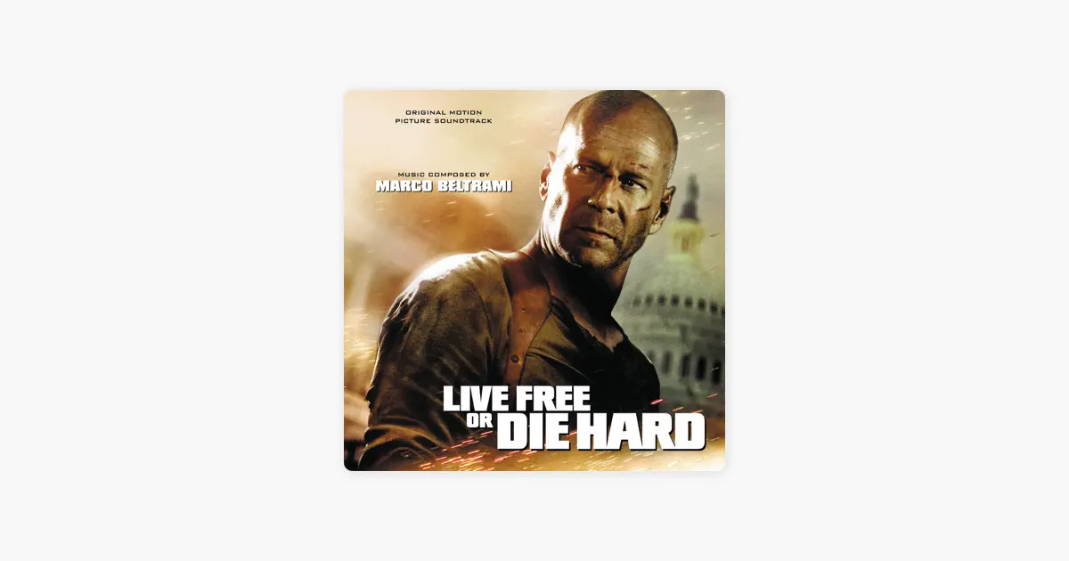 Live Free Or Die Hard (Original Motion Picture Soundtrack) by
