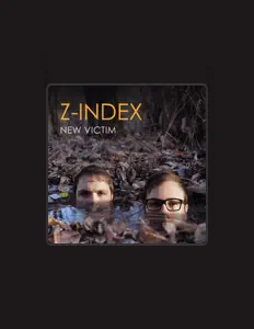 Z-indexを聴いたり、ミュージックビデオを鑑賞したり、経歴やツアー日程などを確認したりしましょう！