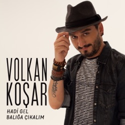 volkan koşar - Hadi Gel Balığa Çıkalım