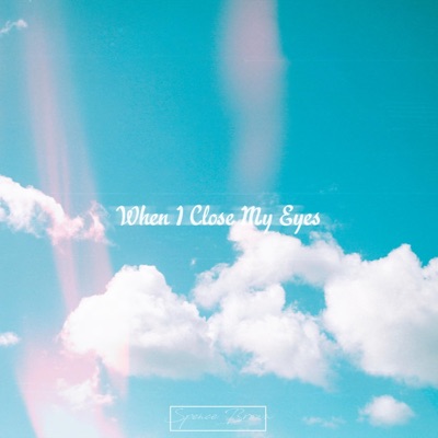 When I Close My Eyes - Single