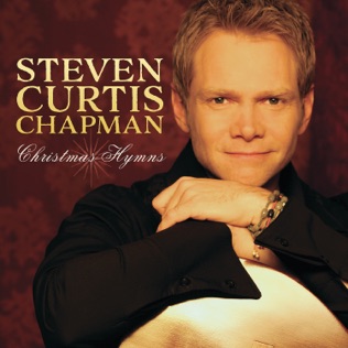 Steven Curtis Chapman Angels from the Realms of Glory