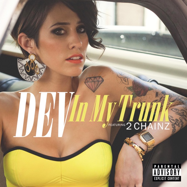 In My Trunk (feat. 2 Chainz) - Single - Dev