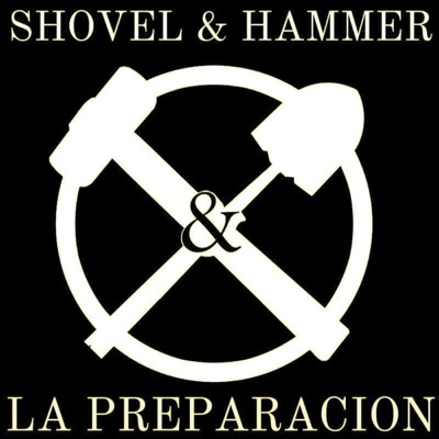 Shovel and Hammer la Preparacion - EP