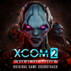 XCOM 2: War of the Chosen (Original Game Soundtrack) - Tim Wynn