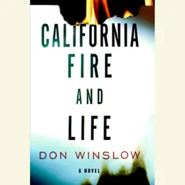 California Fire and Life (Unabridged)