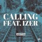 Calling (feat. Izer) - ADITYA lyrics