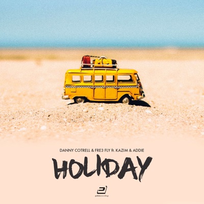 Holiday (feat. Kazim & Addie) [Remixes]
