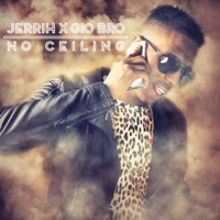 No Ceiling (feat. Giobro) - Single - Jerrih