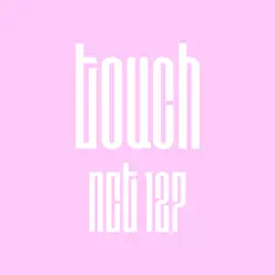 Touch (JP Ver.) - Single - NCT 127 Touch (JP Ver.) - Single - NCT 127