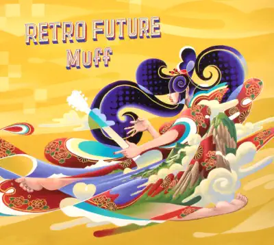 Posłuchaj utworu RETRO FUTURE wykonywanego przez Muff.