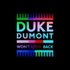 Cover Duke Dumont - Won t  Look Back
