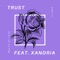 Trust (feat. Xandria) - J. Willoughby lyrics