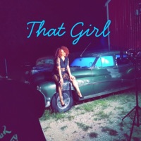 That Girl - Single - Light Brown Lyrics