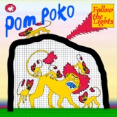 Pom Poko - Follow the Lights