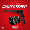 Loyalty & Respect