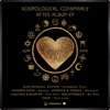 V / A Kosmological Conspiracy After Album