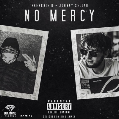 No Mercy (feat. Johnny Sellah) - Single