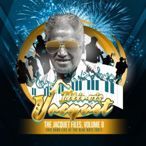 The Jacquet Files, Vol. 8 (Big Band Live at the Blue Note 1987)