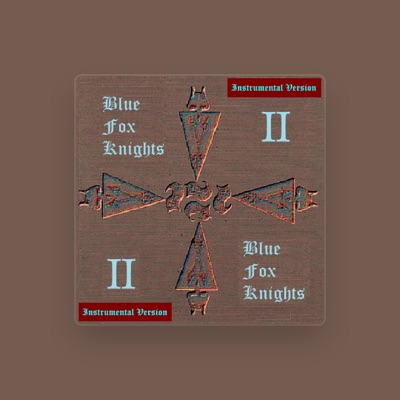 Listen to Blue Fox Knights, watch music videos, read bio, see tour dates & more!