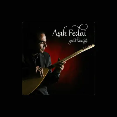 Listen to Aşık Fedai, watch music videos, read bio, see tour dates & more!