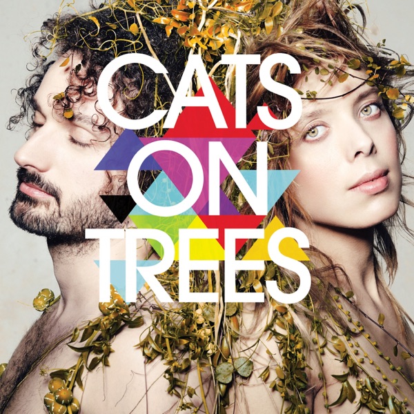 Cats On Trees (Deluxe Edition) - Cats on Trees