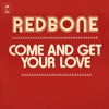 Come and Get Your Love - Single, 1973