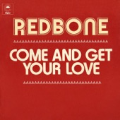 Come and Get Your Love by Redbone