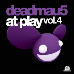 At Play, Vol. 4 - Deadmau5 At Play, Vol. 4 - Deadmau5