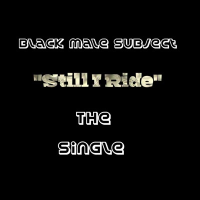 Still I Ride - Single