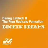 Broken Dreams - Single - Danny Leblack & The Free Radicals Formation